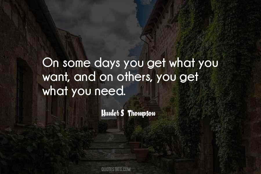 Quotes About Get What You Want #1374087