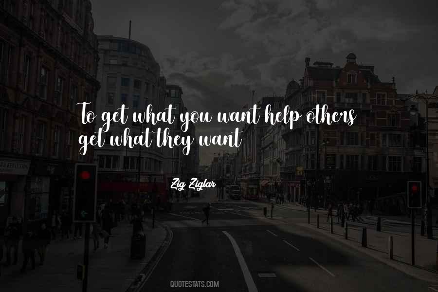 Quotes About Get What You Want #1541357