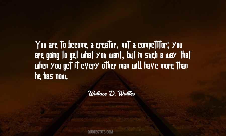 Quotes About Get What You Want #1668361