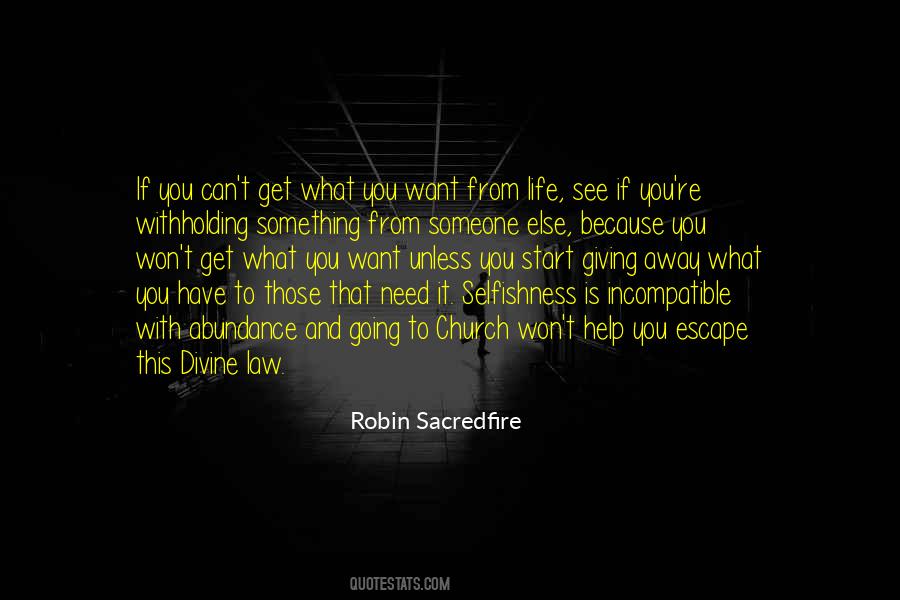 Quotes About Get What You Want #1754778