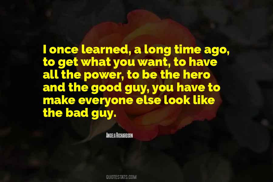 Quotes About Get What You Want #1818816