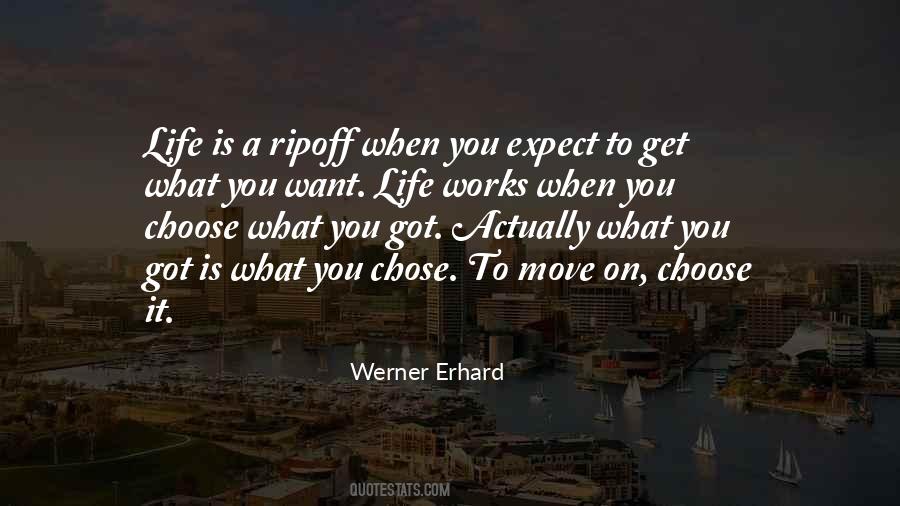 Quotes About Get What You Want #317873