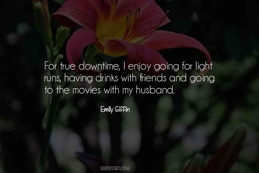Quotes About Drinks With Friends #1167030