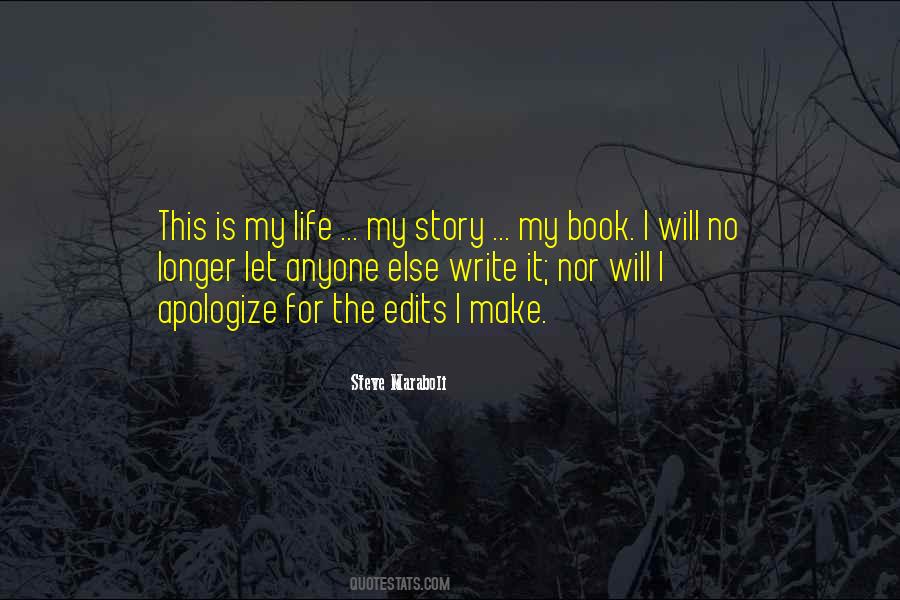 Quotes About My Life Story #114261