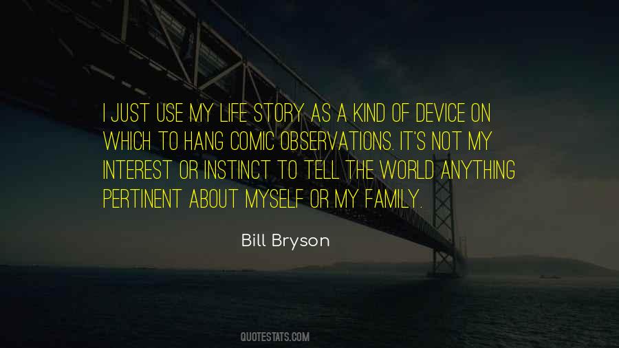 Quotes About My Life Story #1394261