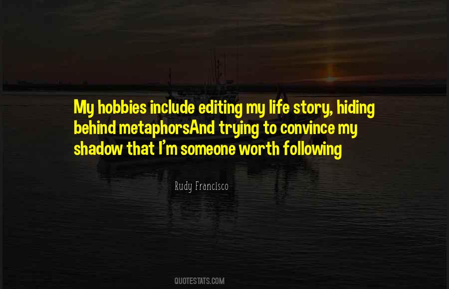 Quotes About My Life Story #1827923