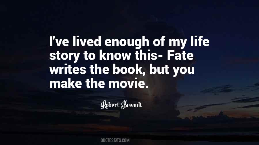 Quotes About My Life Story #1875028