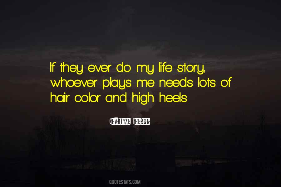 Quotes About My Life Story #194475