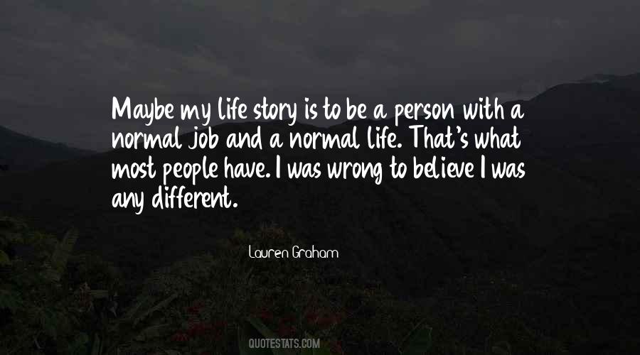 Quotes About My Life Story #483454