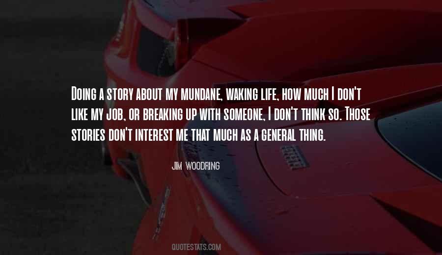 Quotes About My Life Story #7256