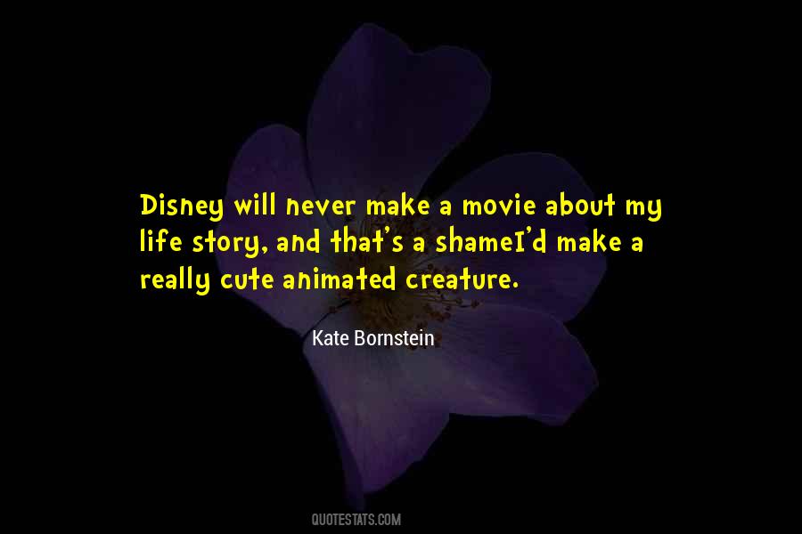 Quotes About My Life Story #839545