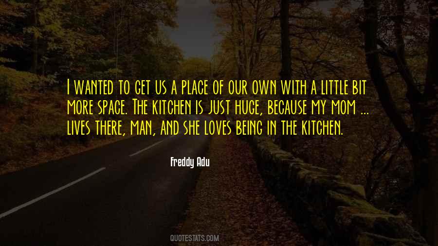 In The Kitchen Quotes #1002472