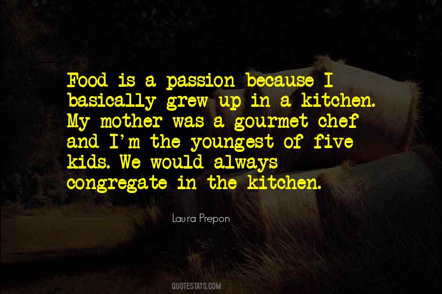 In The Kitchen Quotes #1315054