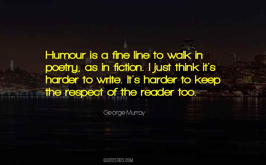 Walk A Fine Line Quotes #454970
