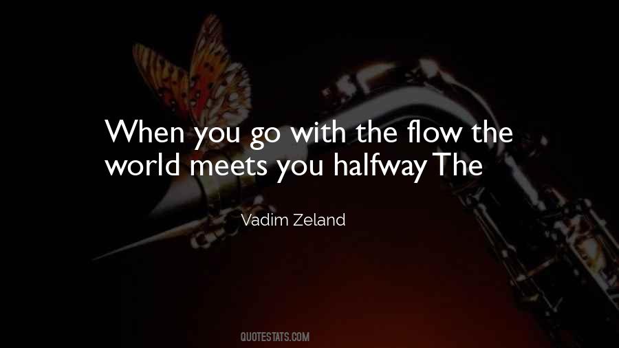 Flow The Quotes #1653228
