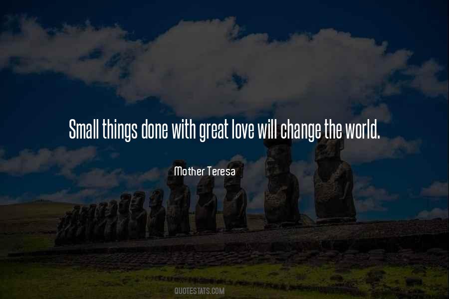 Small Change Quotes #312601