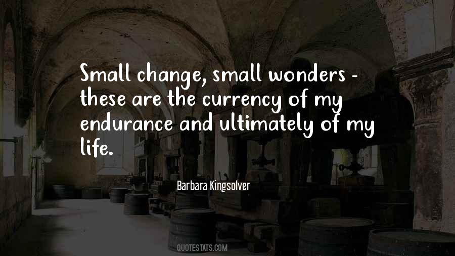 Small Change Quotes #497149