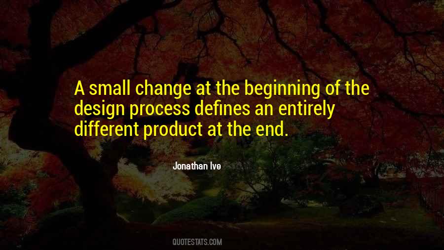 Small Change Quotes #556726