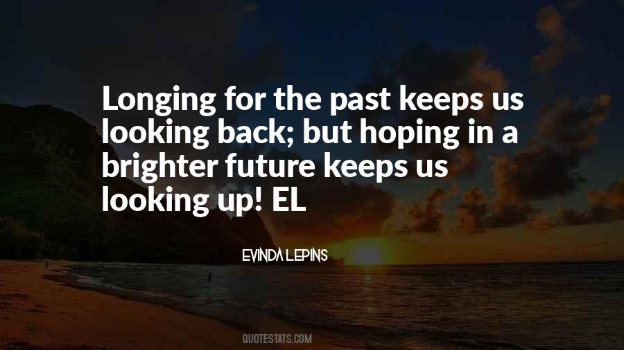 Quotes About Looking Back #1383583