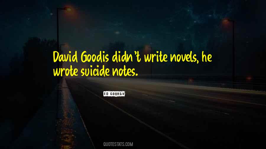 Suicide Goodis Quotes #1875163