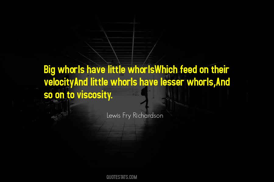 Quotes About Viscosity #1121583