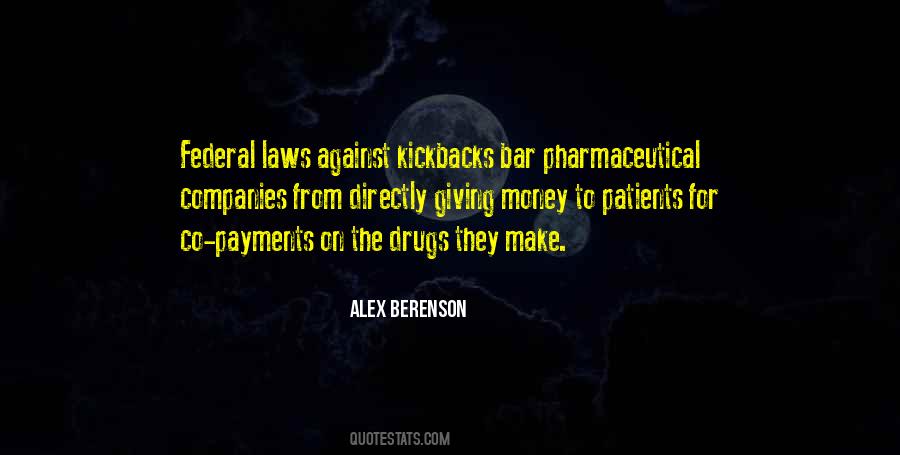 Quotes About Pharmaceutical Drugs #1316503