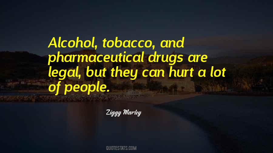 Quotes About Pharmaceutical Drugs #275129