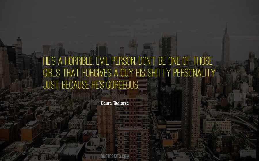 Quotes About Horrible Person #1108660