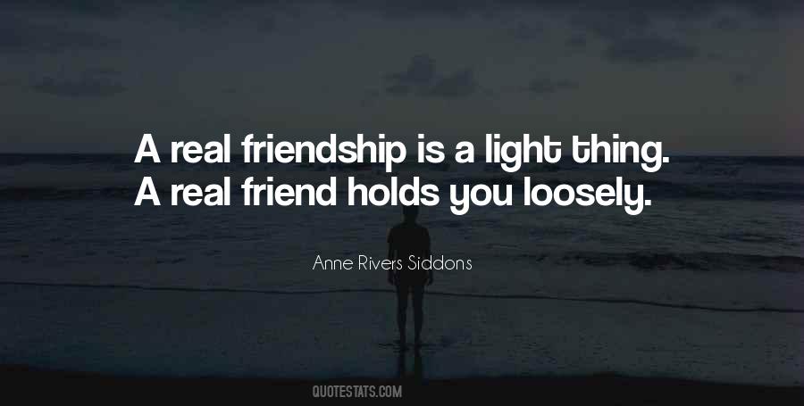 Quotes About A Real Friendship #1315696