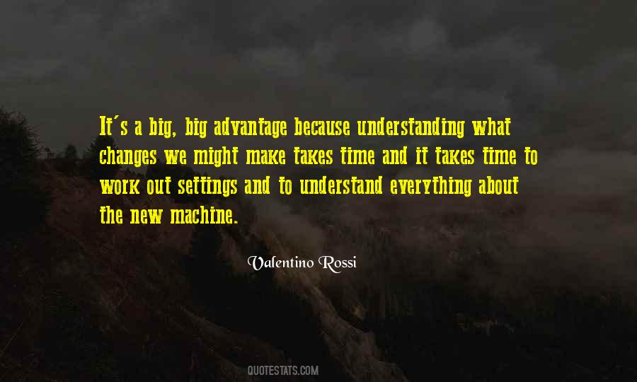 Quotes About Big Changes #1607226