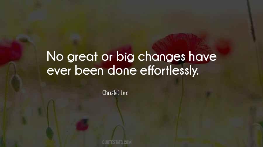 Quotes About Big Changes #463575