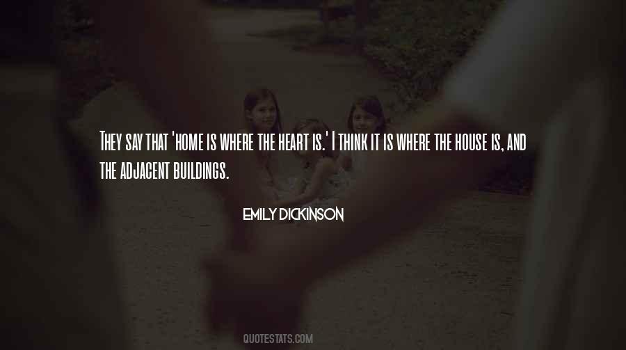 Quotes About Where The Heart Is #1465545