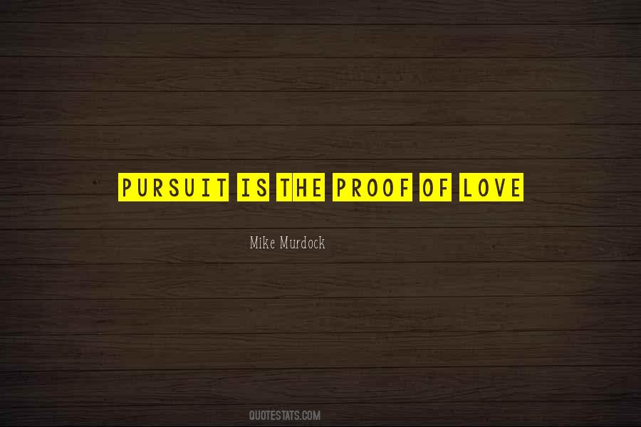 Quotes About Proof Of Love #1567150