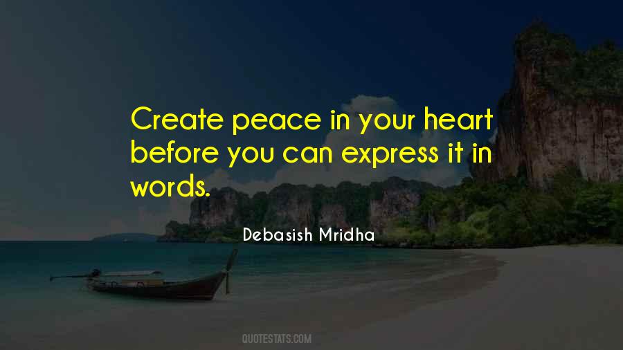 Quotes About Peace In Your Heart #315479