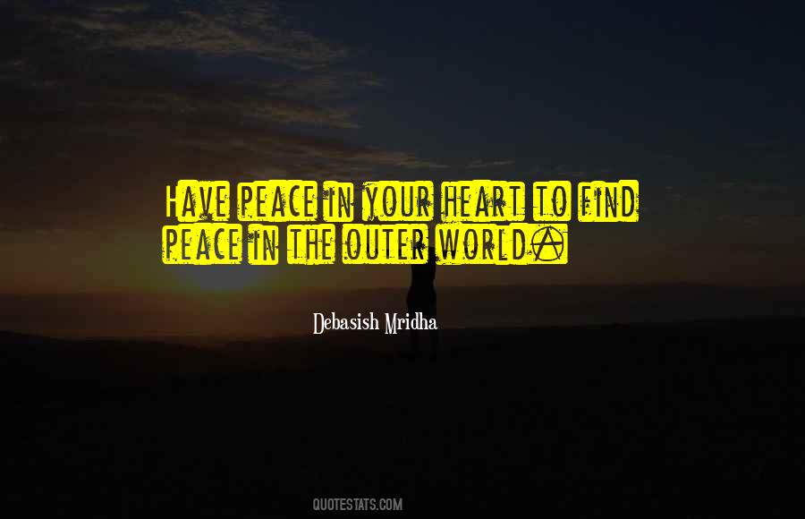 Quotes About Peace In Your Heart #550017