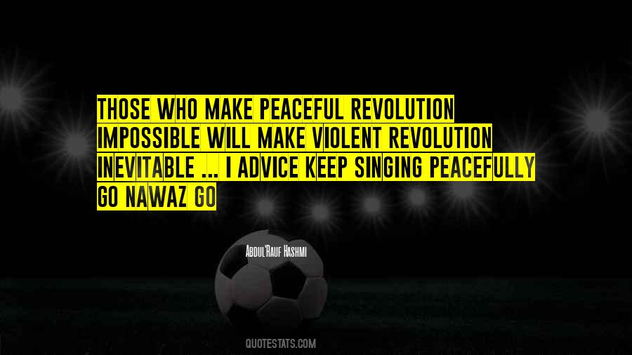 Quotes About Peaceful Revolution #1137324