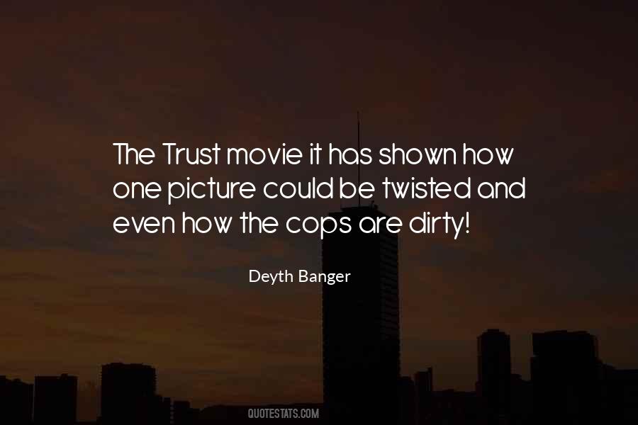 Quotes About Dirty Cops #181964