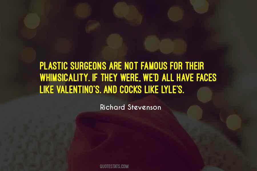 Quotes About Plastic Surgeons #139164