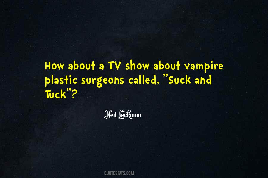 Quotes About Plastic Surgeons #80852