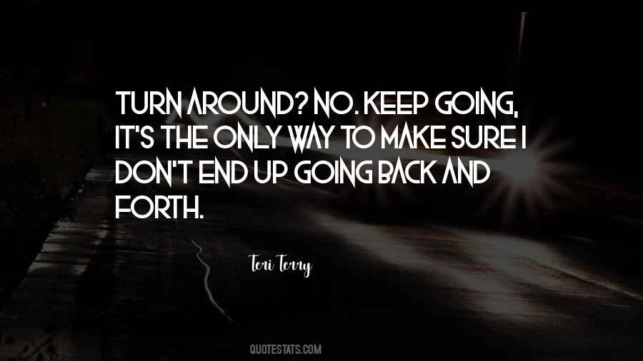 Quotes About Keep Going Back #502410