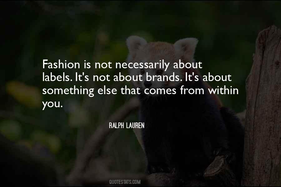 Quotes About Fashion Brands #193304