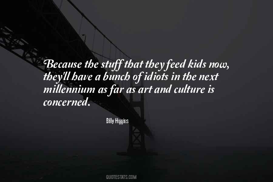 Quotes About Art And Culture #903805