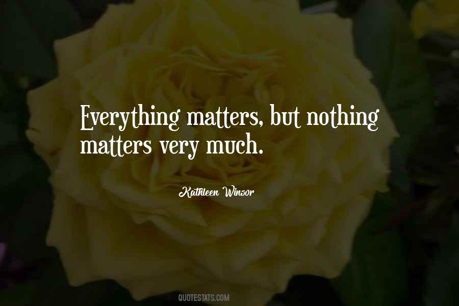 Quotes About Nothing Matters #1064305