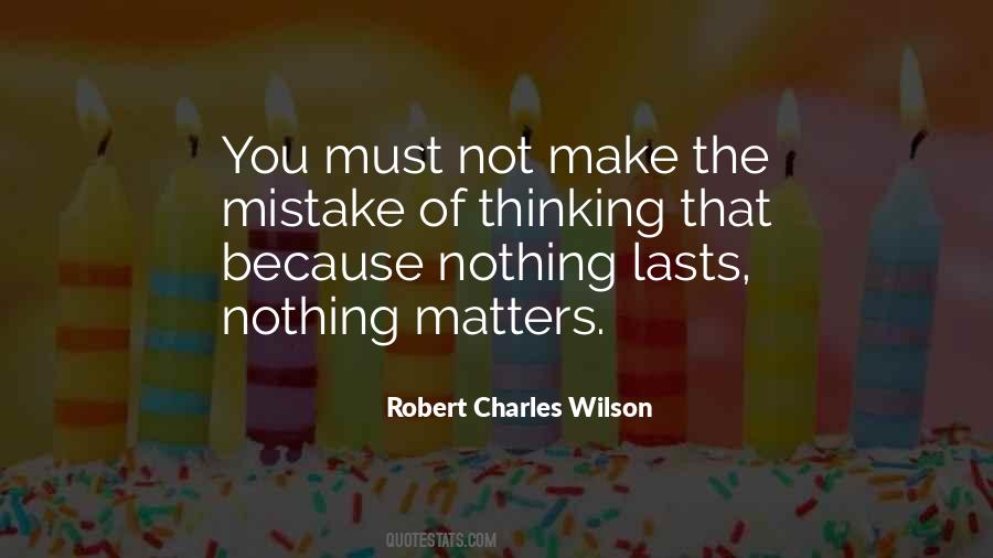 Quotes About Nothing Matters #1313999