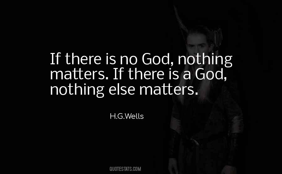 Quotes About Nothing Matters #1347703