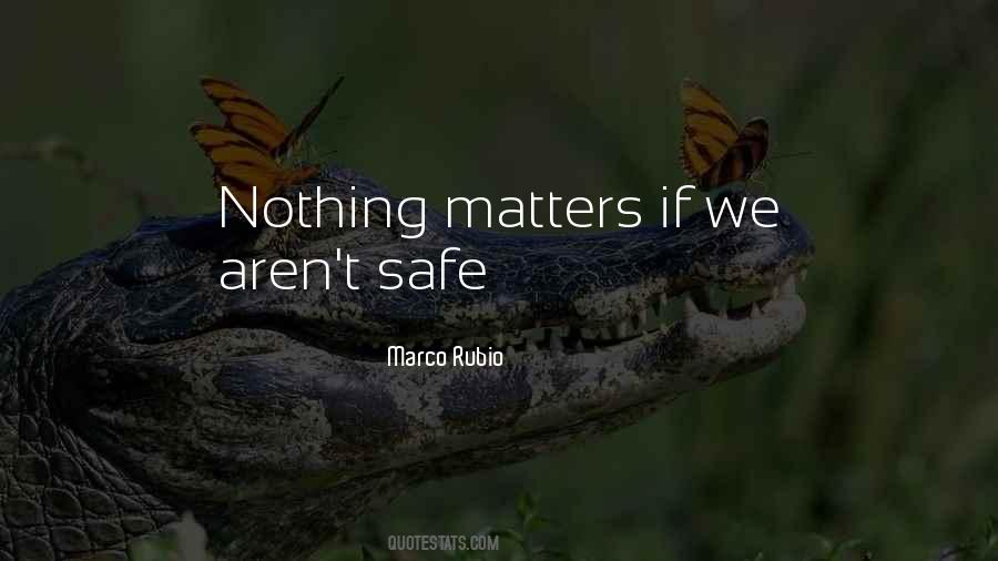 Quotes About Nothing Matters #356605