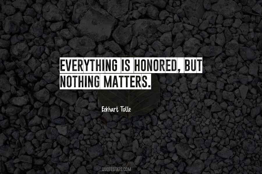 Quotes About Nothing Matters #866759