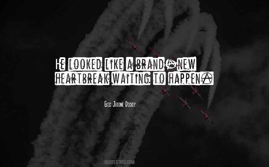 Quotes About Waiting For Things To Happen #100398