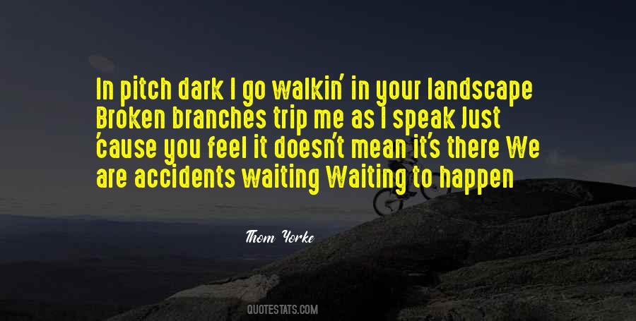 Quotes About Waiting For Things To Happen #247501