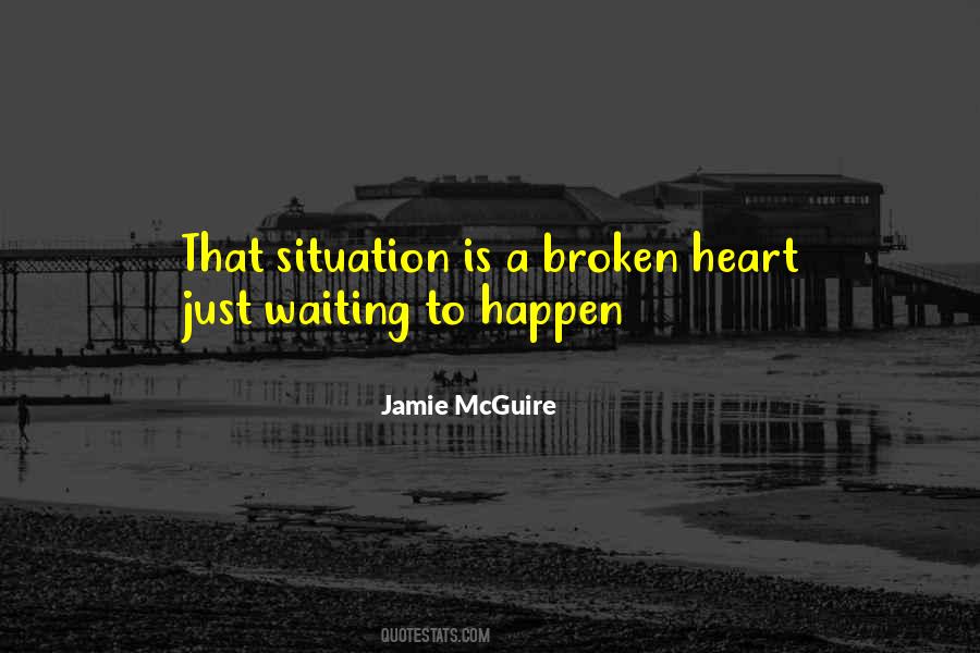 Quotes About Waiting For Things To Happen #364053